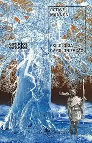Psicologia da Colonização (Estudos) – Octave Mannoni