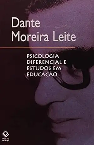 Psicologia diferencial e estudos em educação – Dante Moreira Leite