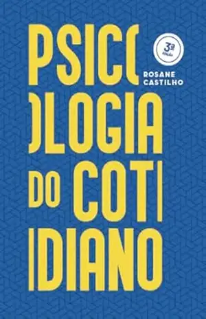 Psicologia do cotidiano – Rosane Castilho