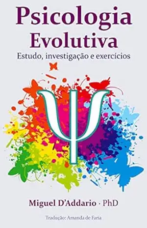 Psicologia Evolutiva – Miguel D’Addario