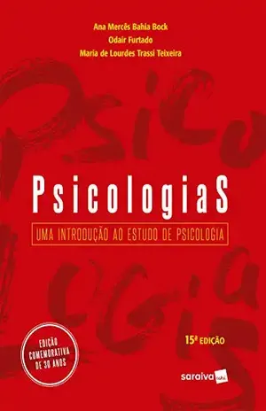 Capa do livro Psicologias - Odair Furtado e Maria de Lourdes Trassi Teixeira Ana Mercês Bahia Bock