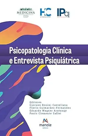 Psicopatologia clínica e entrevista psiquiátrica – Gustavo Bonini Castellana