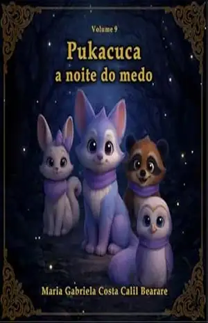Pukacuca: A noite do medo (As aventuras de Pukacuca) – Maria Gabriela Calil Bearare