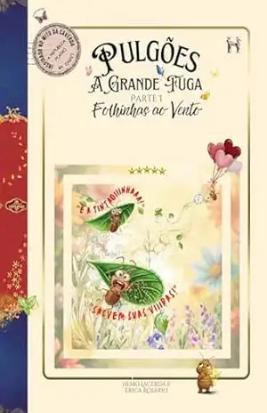 Pulgões a Grande Fuga: Folhinhas ao vento – Hemo Lacerda