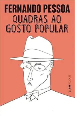 Quadras ao Gosto Popular (Fernando Pessoa: Obra Poética Livro 6) – Fernando Pessoa