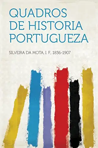Baixar Quadros de historia portugueza pdf, epub, mobi, eBook