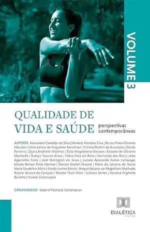 Qualidade de vida e saúde: perspectivas contemporâneas – Volume 3 – Gabriel Pacheco Vasconcelos