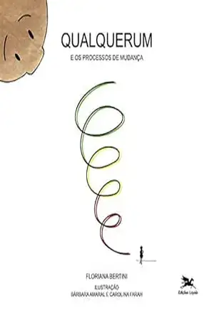 Qualquerum: E os processos de mudança – Floriana Bertini Qualquerum: E os processos de mudança – Floriana Bertini