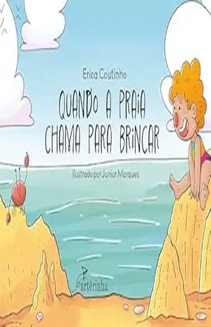 Capa do livro Quando a Praia Chama Para Brincar - Erica Coutinho
