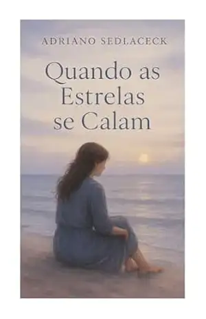 ”Quando as Estrelas se Calam” – ADRIANO SEDLACECK