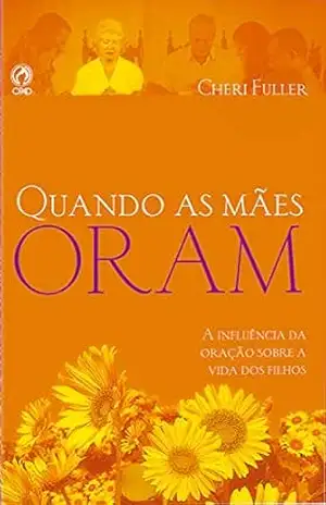 Quando as Mães Oram – Cheri Fuller