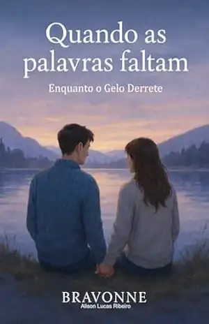 Quando as Palavras nos Faltam: Enquanto o gelo derrete – Alison Ribeiro