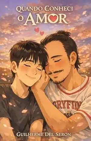 Capa do livro Quando conheci o amor - Guilherme  Del Seron