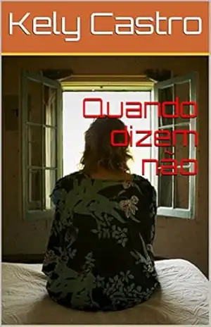 Quando dizem não – Kely Castro Quando dizem não – Kely Castro