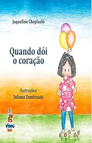 Capa do livro Quando dói o coração - Jaqueline Chaplaski