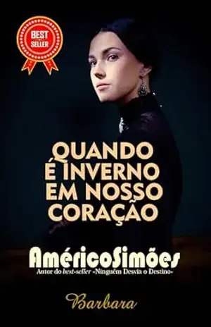 QUANDO É INVERNO EM NOSSO CORAÇÃO – AMÉRICO SIMÕES