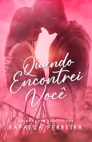 Quando Encontrei Você – Rafaela Ferreira