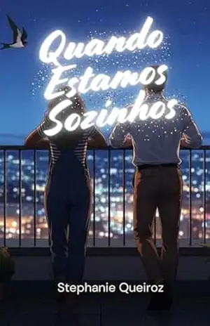 Quando Estamos Sozinhos – Stephanie  Queiroz