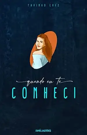 Quando eu te conheci. – Tavinho Cruz