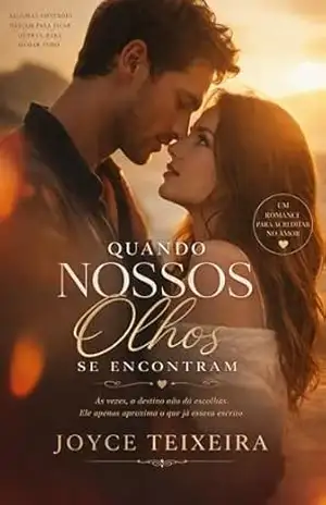 Quando Nossos Olhos se Encontram - Joyce Teixeira Quando Nossos Olhos se Encontram - Joyce Teixeira
