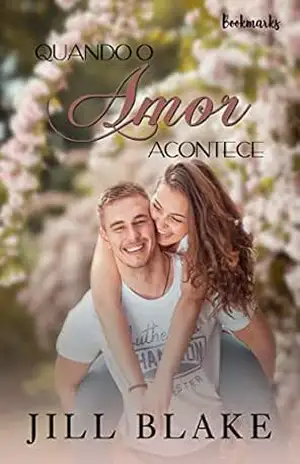 Quando o amor acontece – Jill Blake Quando o amor acontece – Jill Blake