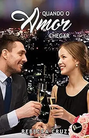 Quando O Amor Chegar – Rebecca Cruz