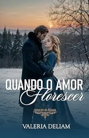 Quando o Amor Florescer – Valéria DeLiam