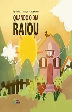 Quando o dia raiou (Mil e Uma Histórias) – Nye Ribeiro