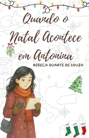 Quando o Natal acontece em Antonina - Rebeca Duarte de Souza Quando o Natal acontece em Antonina - Rebeca Duarte de Souza