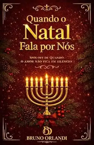 Quando o Natal Fala por Nós (QUANDO O AMOR SE REVELA Livro 1) – Bruno Orlandi