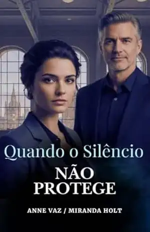 Quando o Silêncio Não Protege – Miranda Holt