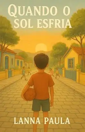 Quando o Sol Esfria - Lanna Paula Batista Quando o Sol Esfria - Lanna Paula Batista