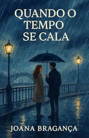 Quando o Tempo se Cala – Joana Bragança Quando o Tempo se Cala – Joana Bragança