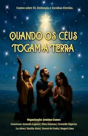 Quando os Céus Tocam a Terra – Jemima Gomes