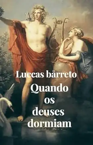 Quando os deuses dormiam – Luccas Bårreto