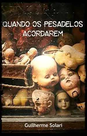 Quando Os Pesadelos Acordarem – Guilherme Solari
