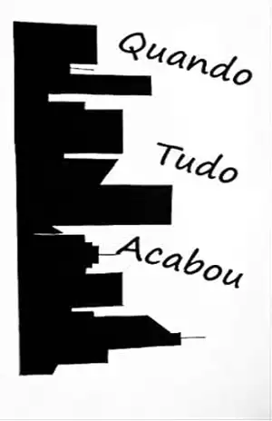 Capa do livro Quando Tudo Acabou - Carlos Augusto Pereira Carvalho Neto