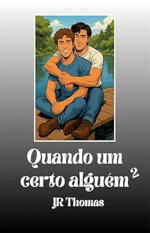 Quando Um Certo Alguém 2 – JR Thomas