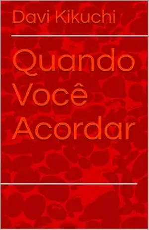 Capa do livro Quando Você Acordar - Davi Kikuchi