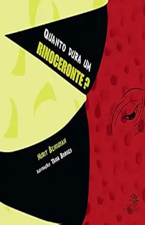 Quanto dura um rinoceronte? – Nurit Bensusan