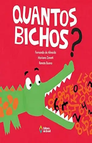 Quantos bichos? (Recortando Histórias) – Fernando Almeira Quantos bichos? (Recortando Histórias) – Fernando Almeira