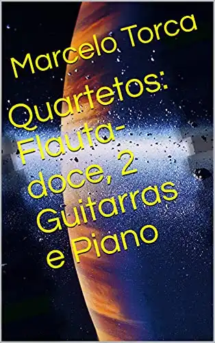 Baixar Quartetos: Flauta–doce, 2 Guitarras e Piano pdf, epub, mobi, eBook