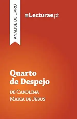 Quarto de Despejo — Carolina Maria de Jesus (análise de livro) – Tomás Rodrigues