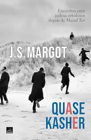 Capa do livro Quase Kasher: Encontros com judeus ortodoxos depois de ''Mazal Tov'' - J.S.  Margot