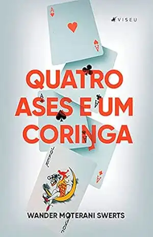Quatro Ases e um Coringa – Wander Moterani Swerts