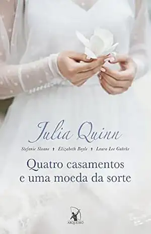 Quatro casamentos e uma moeda da sorte – Julia Quinn