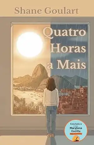 Quatro Horas a Mais (O Tempo Entre Nós Livro 1) – Shane Goulart Quatro Horas a Mais (O Tempo Entre Nós Livro 1) – Shane Goulart