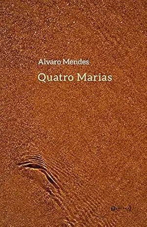 Quatro Marias – Alvaro Mendes