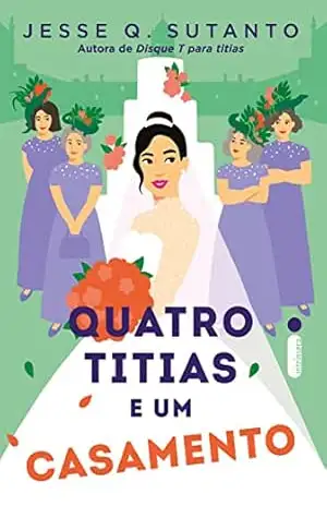 Quatro titias e um casamento (Livro 2) – Jesse Q. Sutanto