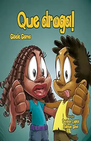 Que droga! (Sara e sua turma) – Gisele Gama